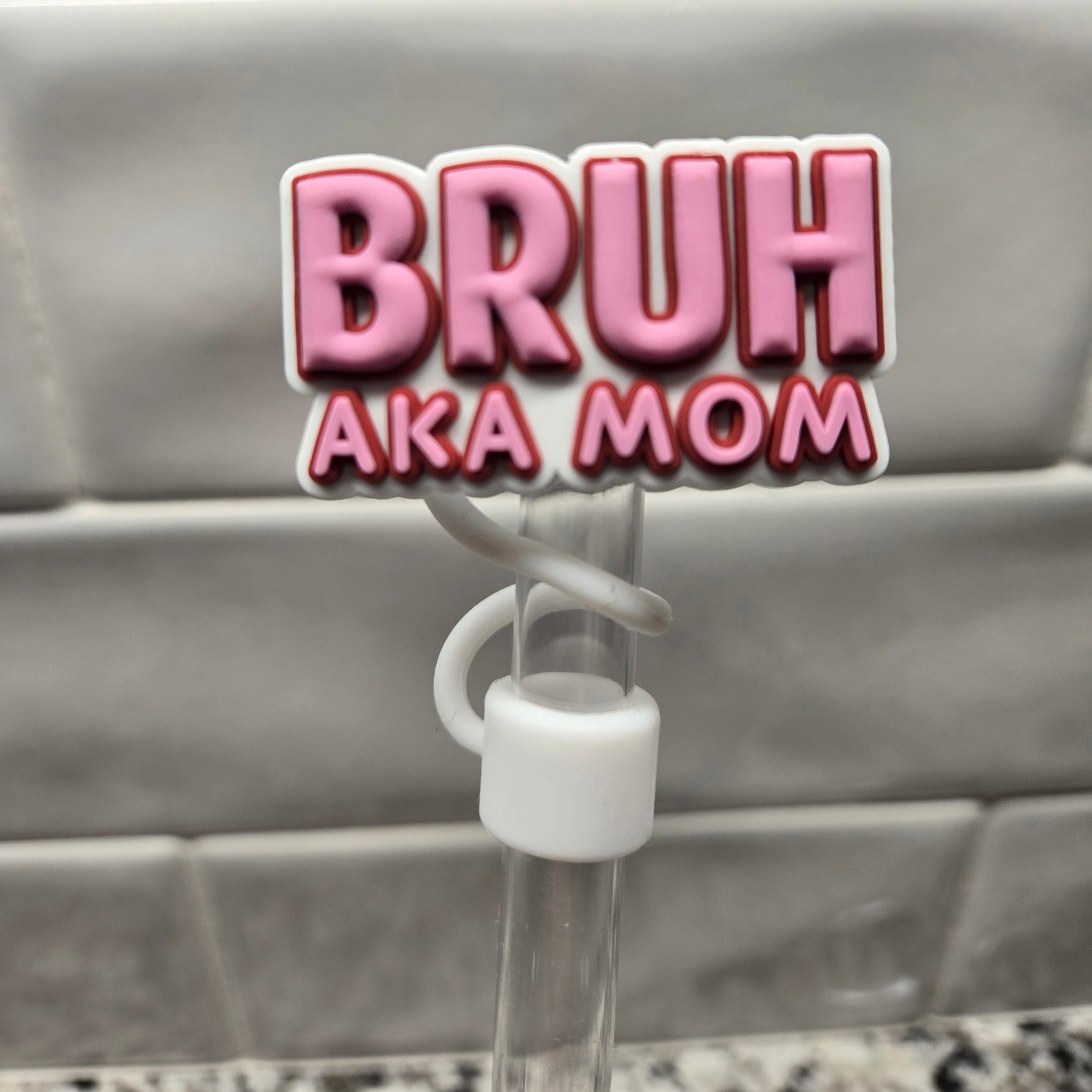 10MM Bruh AKA Mom Silicone Strawtopper